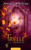 Trylle, T2 : Indécise