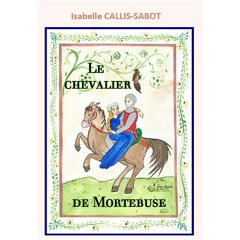 Le chevalier de Mortebuse - 1