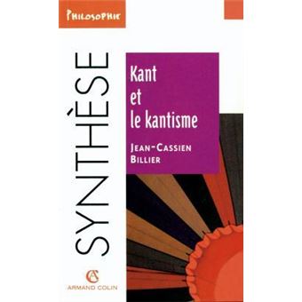 Kant Et Le Kantisme Jean Cassien Billier Achat Livre Fnac