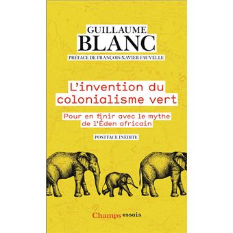 L'invention du colonialisme vert
