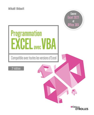 Programmation Excel avec VBA - 3e édition - Mikaël Bidault - broché