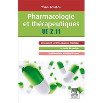 Pharmacologie Et Thérapeutiques Ue 2.11 - Broché - Yvan Touitou - Achat ...