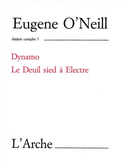 Theatre compl.7:le deuil sied a electre dynamo