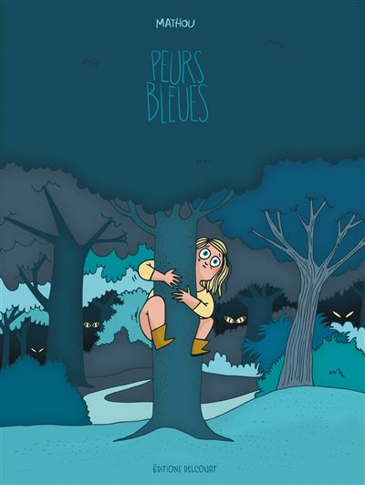 Peurs bleues -  Mathou - cartonné