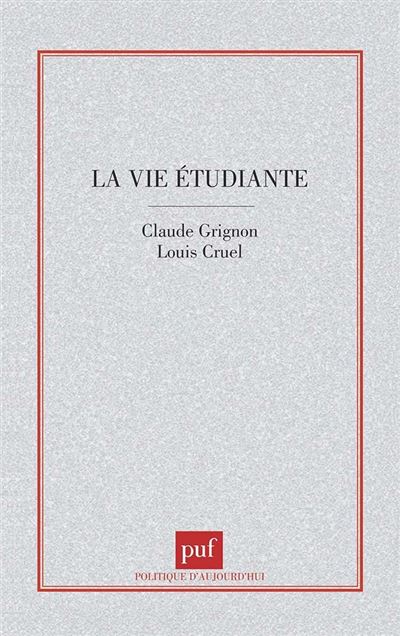 La vie étudiante - Claude Grignon - broché
