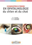 Conduites a tenir en ophtalmologie du chien et du chat