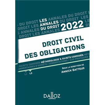 Annales Droit civil des obligations 2022 - Méthodologie & sujets corrigés