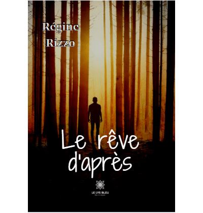 Le rêve d'après - Rizzo Règine - broché