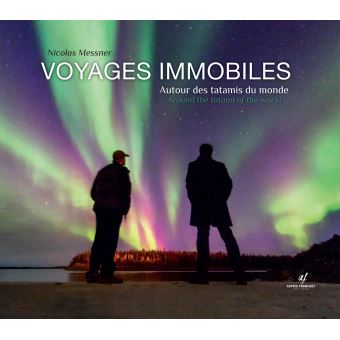 Voyages immobiles