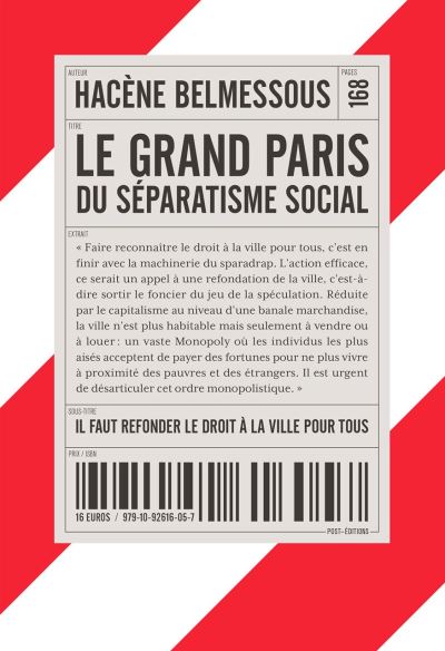 Le Grand Paris du séparatisme social: Il faut refonder le droit à la ville pour tous