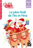 Téo et Nina GS-CP Niveau 1 - Le père Noël de Téo et Nina