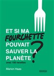 Et si ma fourchette pouvait sauver la planète ?