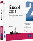 Excel 2021 - Coffret de 2 livres : Apprendre et aller plus loin avec la BI