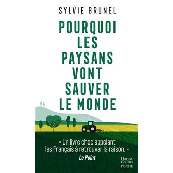 Pourquoi les paysans vont sauver le monde