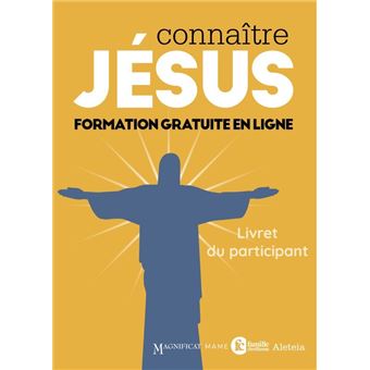 Connaître Jésus. Livret du participant
