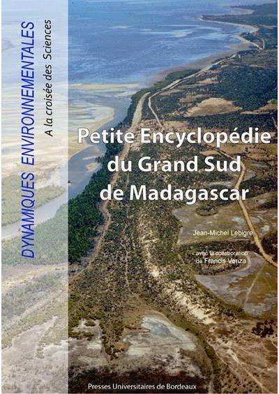 Petite encyclopédie du Grand Sud de Madagascar - Presses Universitaires Bordeaux