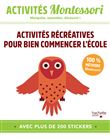 Montessori - Activités récréatives pour bien commencer l'école
