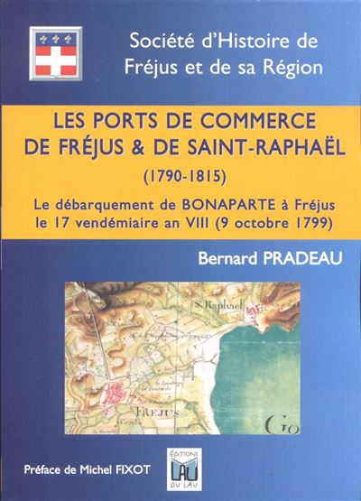 Les Ports de commerce et de Saint-Raphaël 1790 - 1815