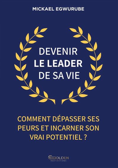 Devenir le leader de sa vie