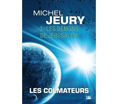Les Colmateurs, T3 : Les Démons de Jérusalem
