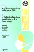Quoi de neuf en anesthésie pédiatrique en 2006 ?