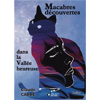 Macabres découvertes dans la Vallée heureuse