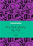 Ma boussole de vie