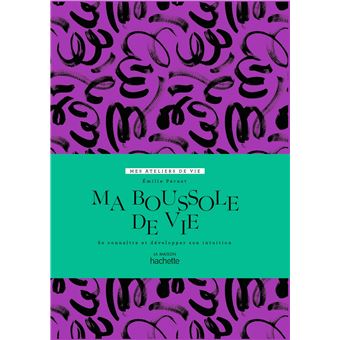 Ma boussole de vie