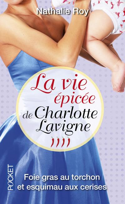 La vie épicée de Charlotte Lavigne