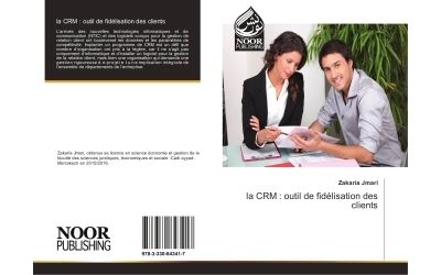 La crm : outil de fidelisation des clients