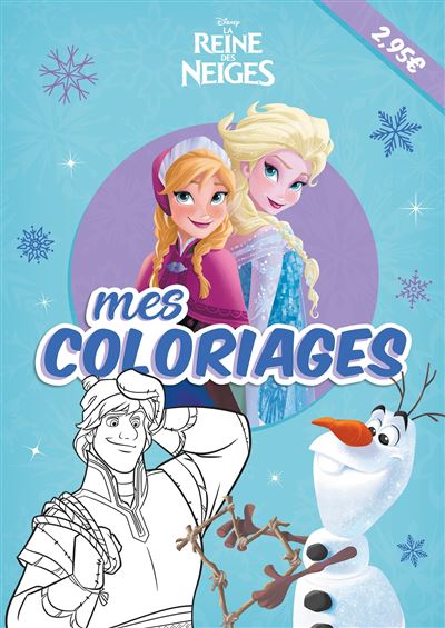 LA REINE DES NEIGES - Mes Coloriages - Disney -  Collectif - broché