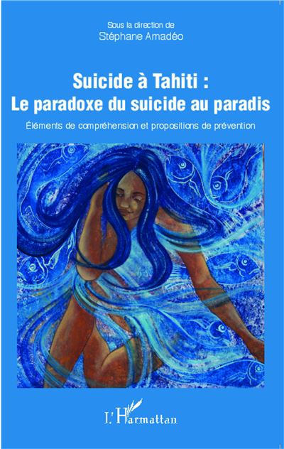 Suicide à Tahiti : Le paradoxe du suicide au paradis