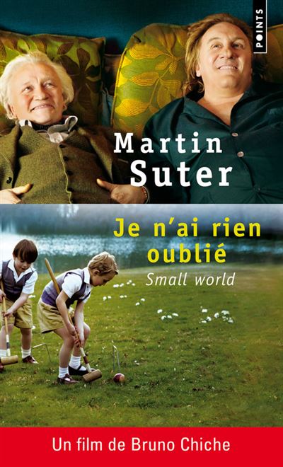 Je n'ai rien oublié - Small World - Martin Suter - Poche