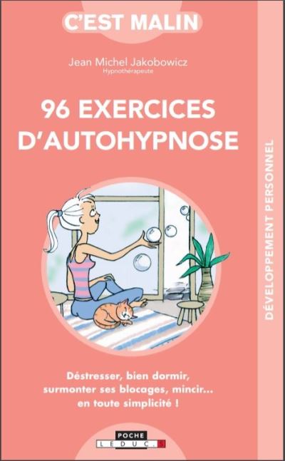 96 exercices d'autohypnose c'est malin le guide pour pratiqu