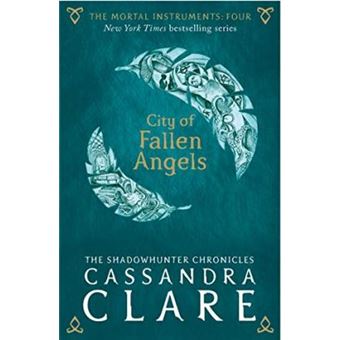 The Mortal Instruments - The Mortal Instruments, City of fallen angels - 1