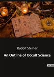 An Outline of Occult Science