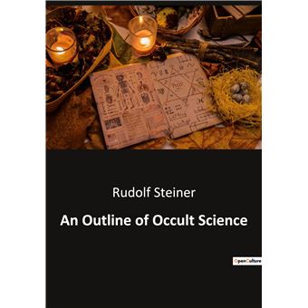 An Outline of Occult Science