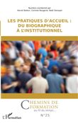 Les pratiques d'accueil : du biographique à l'institutionnel