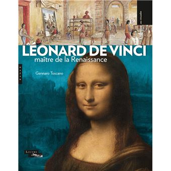 Léonard de Vinci, maître de la Renaissance