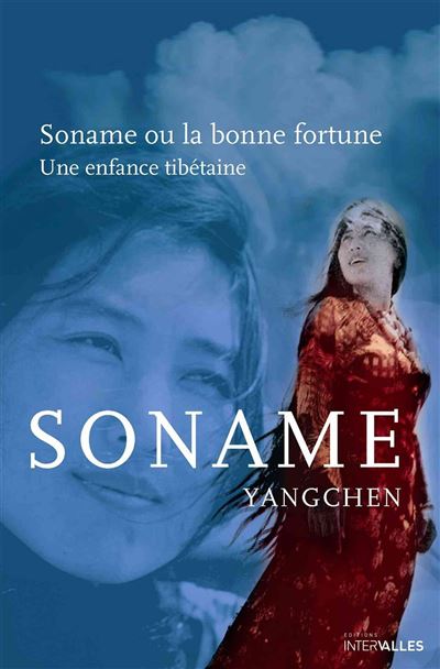 Soname ou la Bonne Fortune- - Soname Yangchen - broché