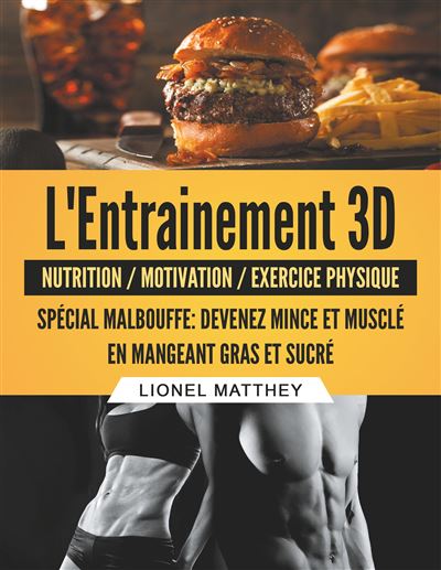 L'entrainement 3d spécial malbouffe