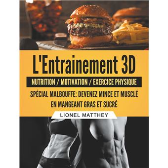 L'entrainement 3d spécial malbouffe