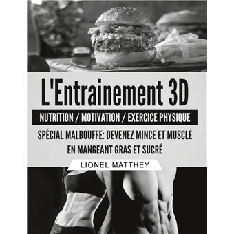 L'entrainement 3d spécial malbouffe