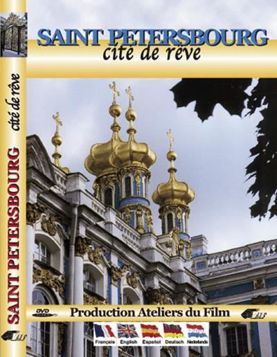 Saint-Petersbourg, cité de rêve