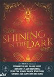 Shining in the Dark