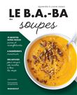 Le B.A.-BA de la cuisine - Soupes