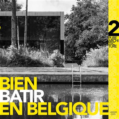 Bien bâtir en Belgique 2