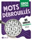 Gros caractères - Mots débrouillés