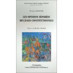 Opinions separees des juges constitutionnels (les)