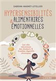 Hypersensibilités alimentaires & émotionnelles